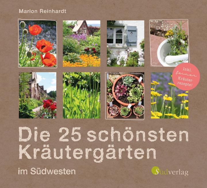 Image du produit Die 25 schönsten Kräutergärten im Südwesten (Allemand, Marion Reinhardt, 2017)