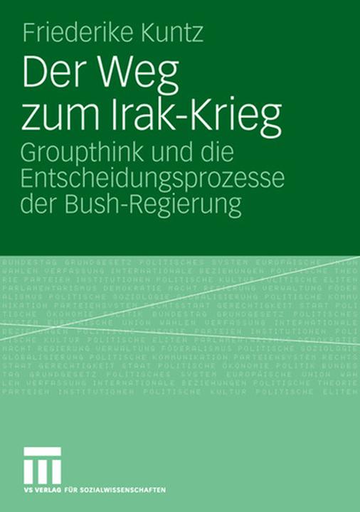 Produktbild Der Weg zum Irak-Krieg (Deutsch, Friederike Kuntz, 2007)