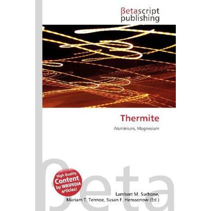 Thermite, Fachbücher von Susan F. Marseken, Lambert M. Surhone, Miriam T. Timpledon