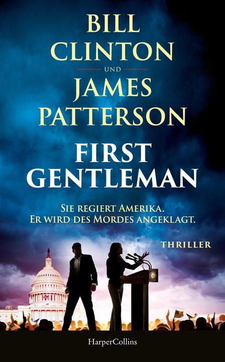 Produktbild First Gentleman: Sie regiert Amerika. Er wird... (Deutsch)