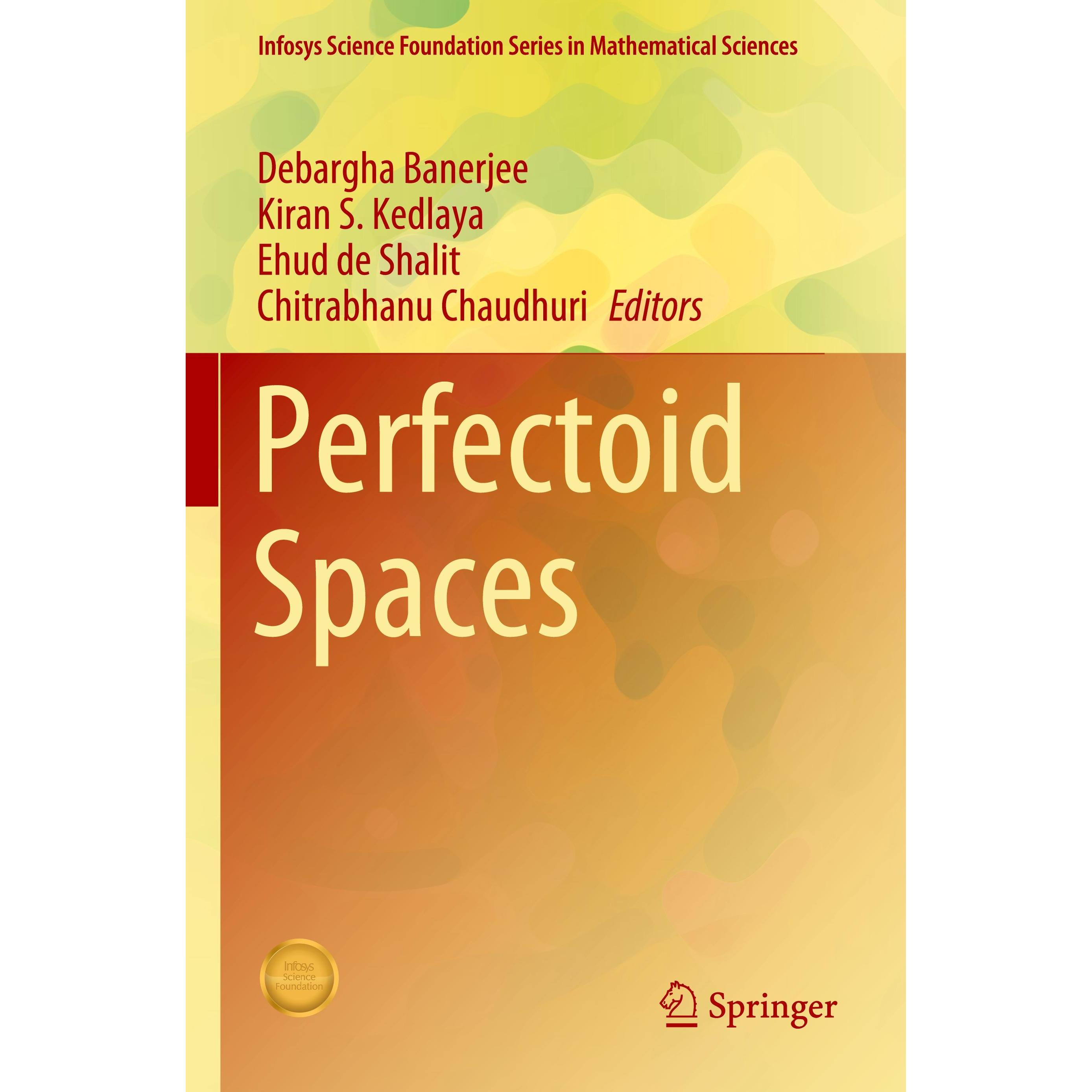Perfectoid Spaces, Fachbücher von Kiran S. Kedlaya, Debargha Banerjee, Chitrabhanu Chaudhuri, Ehud de Shalit