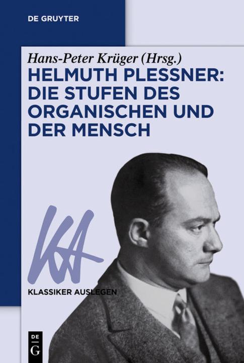 Produktbild Helmuth Plessner: Die Stufen des Organischen und der Mensch (Deutsch, Hans-Peter Krüger, 2017)