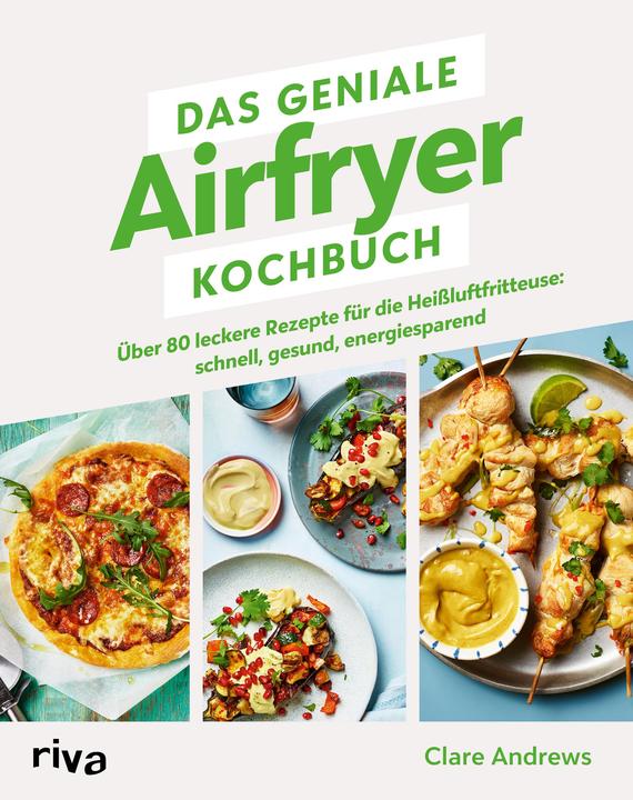 Das geniale Airfryer-Kochbuch (German, Clare Andrews, 2023)