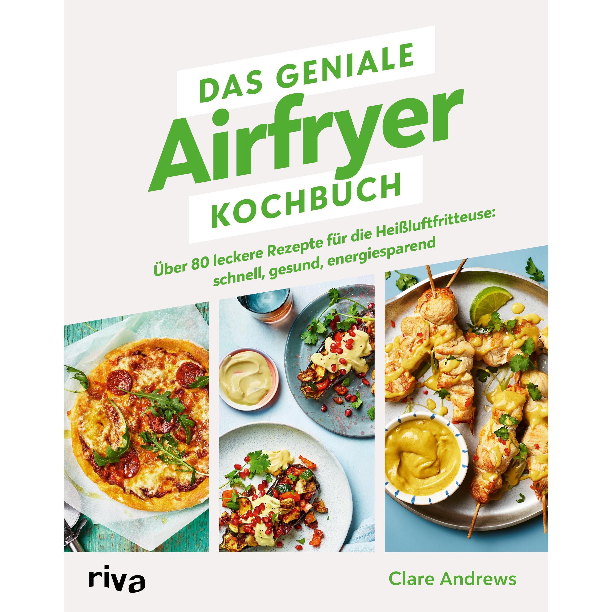 Das geniale Airfryer-Kochbuch, Ratgeber von Clare Andrews