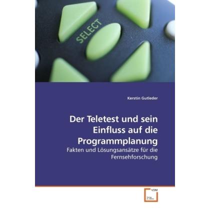 Der Teletest und sein Einfluss auf die Programmplanung, Fachbücher