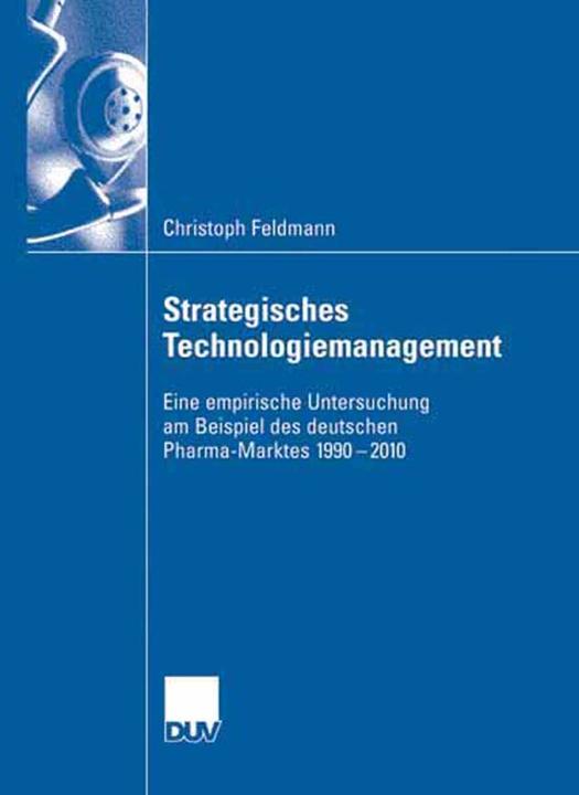 Produktbild Strategisches Technologiemanagement (Deutsch, Christoph Feldmann, 2007)
