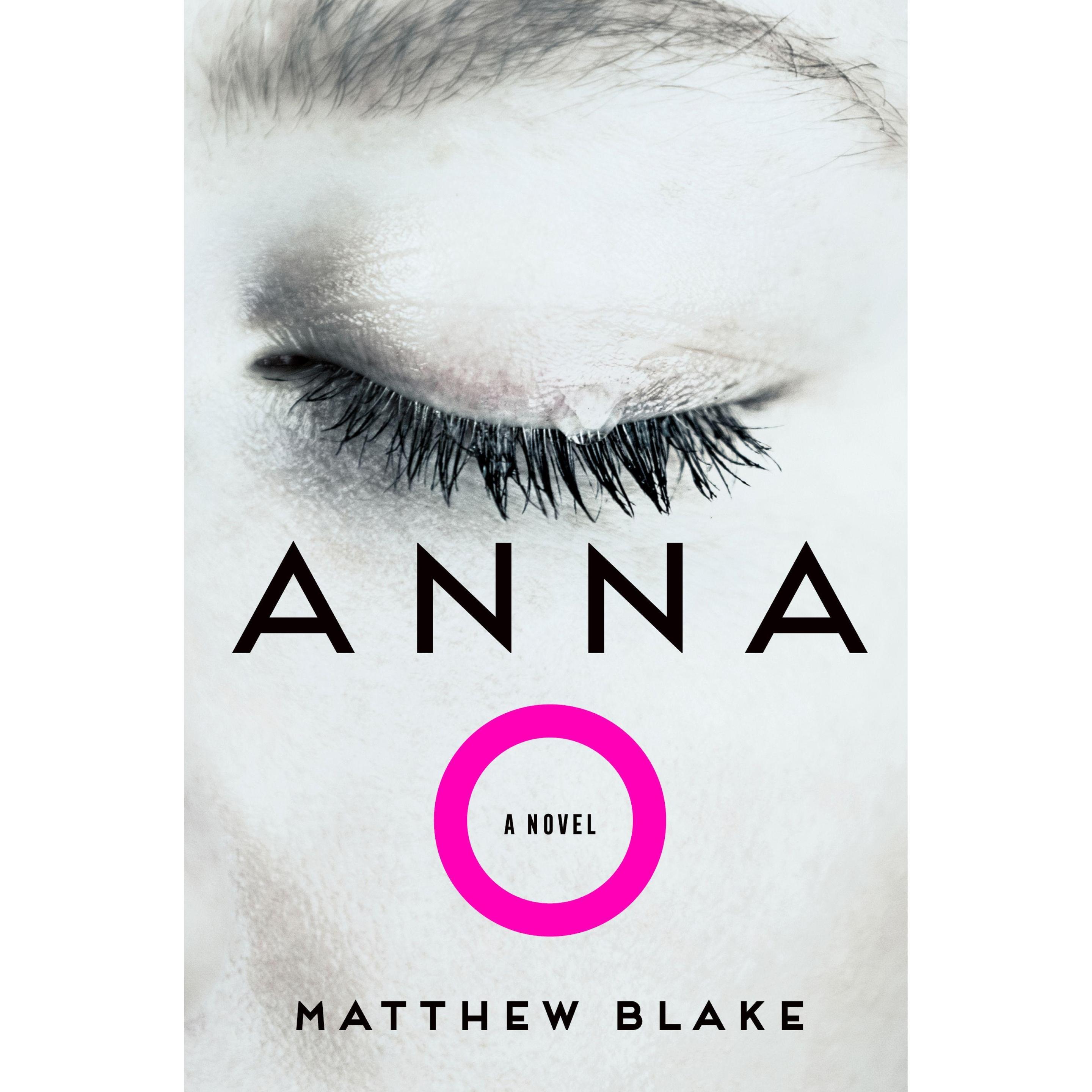 Anna O, Belletristik von Blake Matthew