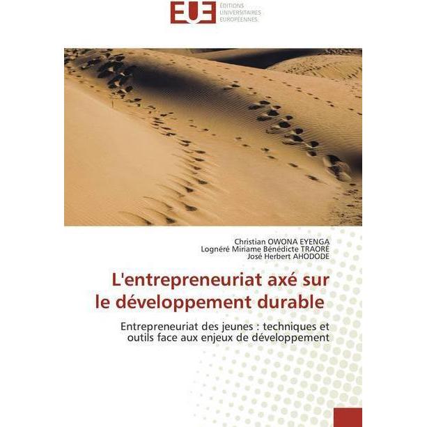 L'entrepreneuriat axé sur le développement durable, Fachbücher von Christian Owona Eyenga, José Herbert Ahodode, Lognéré...