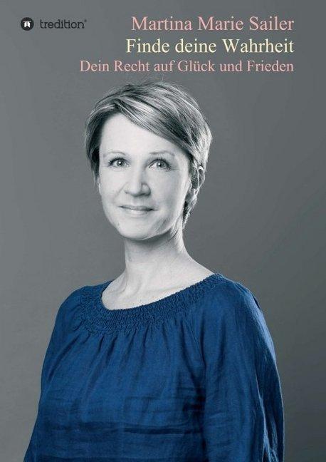 Produktbild Finde deine Wahrheit (Deutsch, Martina Marie Sailer, 2018)