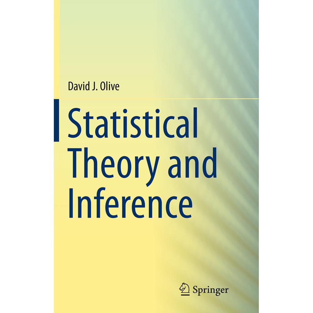 Statistical Theory and Inference, Fachbücher von David J. Olive