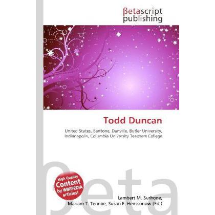 Todd Duncan, Fachbücher von Lambert M. Surhone, Mariam T. Tennoe, Susan F. Henssonow