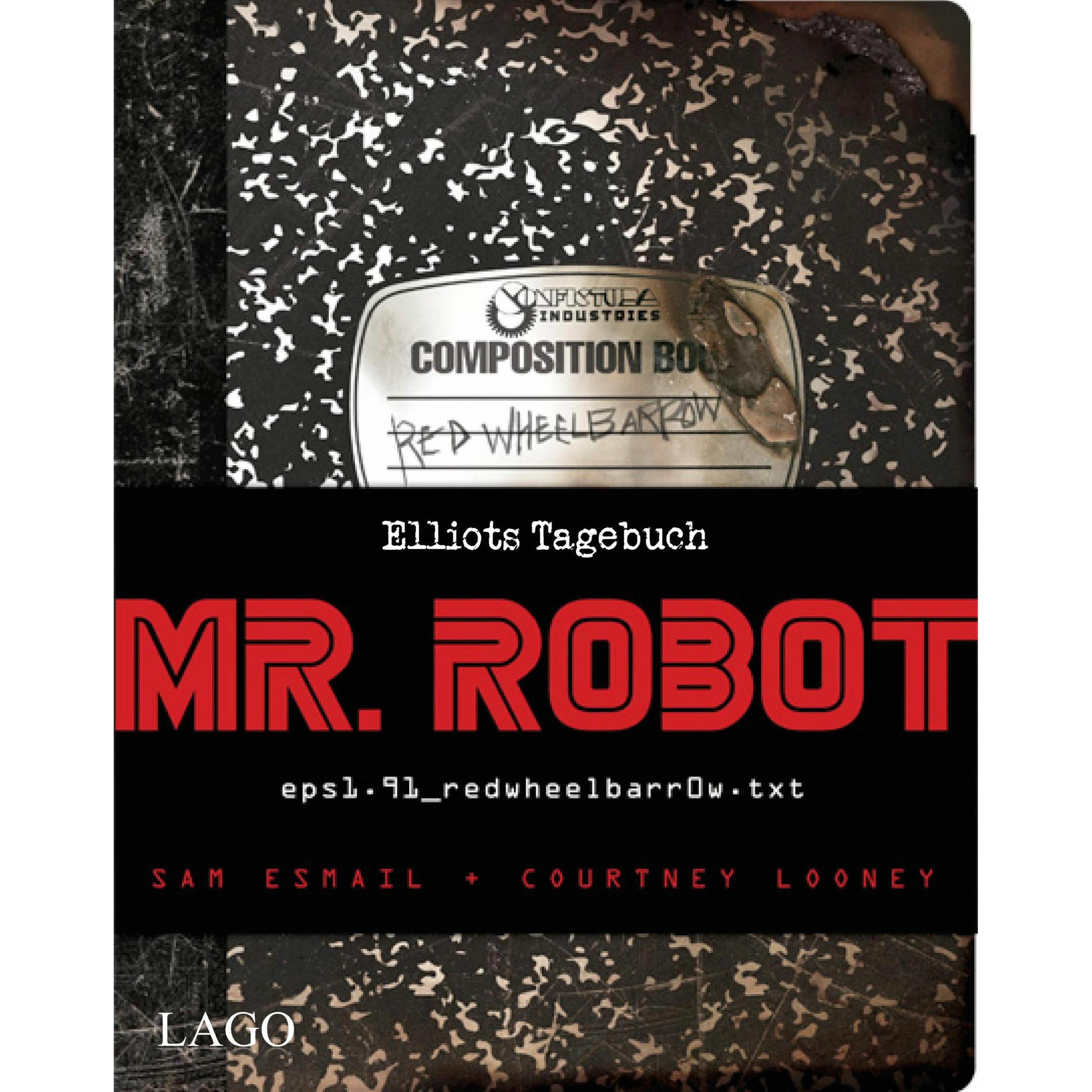 Mr. Robot Red Wheelbarrow, Belletristik von Sam Esmail