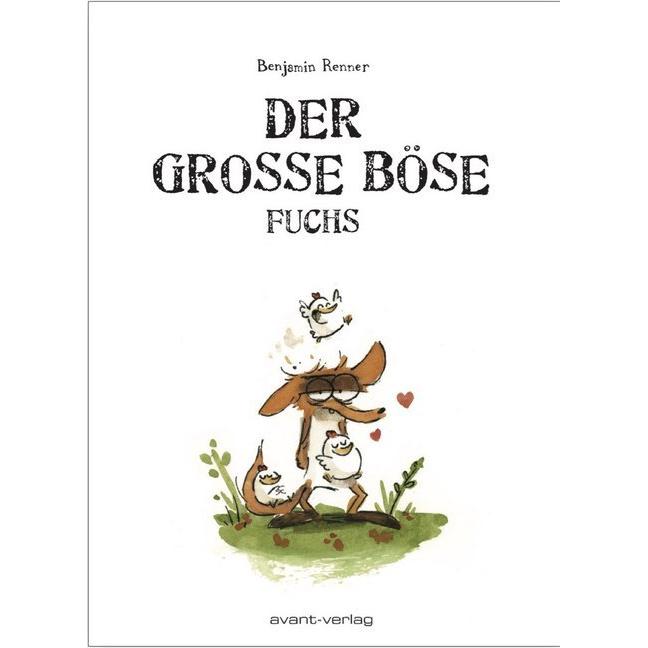 Der grosse böse Fuchs, Belletristik von Benjamin Renner