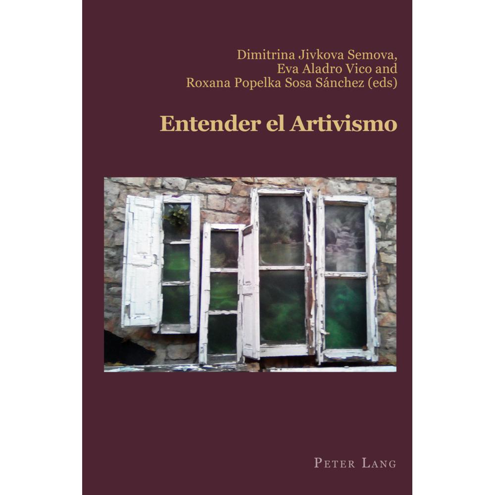 Entender el Artivismo, Fachbücher von Claudio Canaparo, Eva Aladro Vico, Dimitrina Semova, Roxana Sosa Sánchez