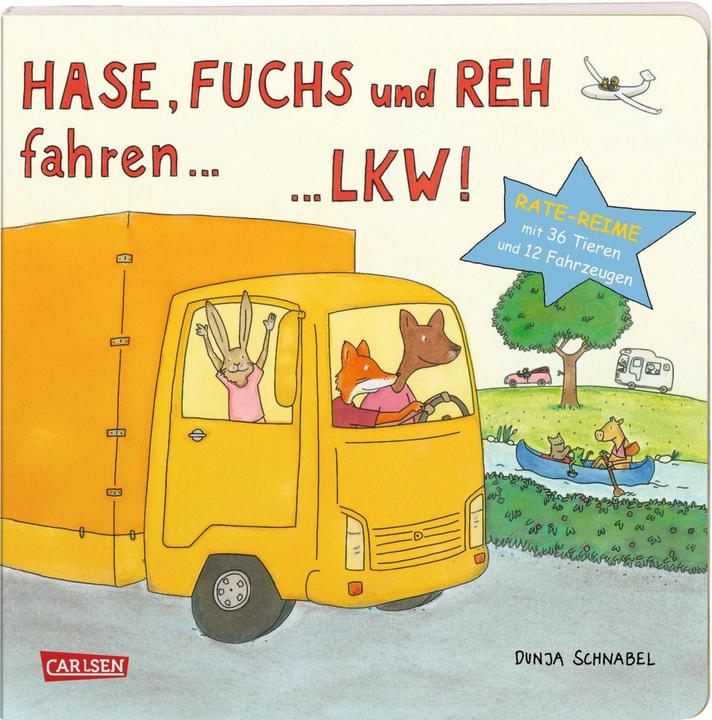 Produktbild Hase, Fuchs und Reh fahren... LKW! (Deutsch, Dunja Schnabel, 2017)