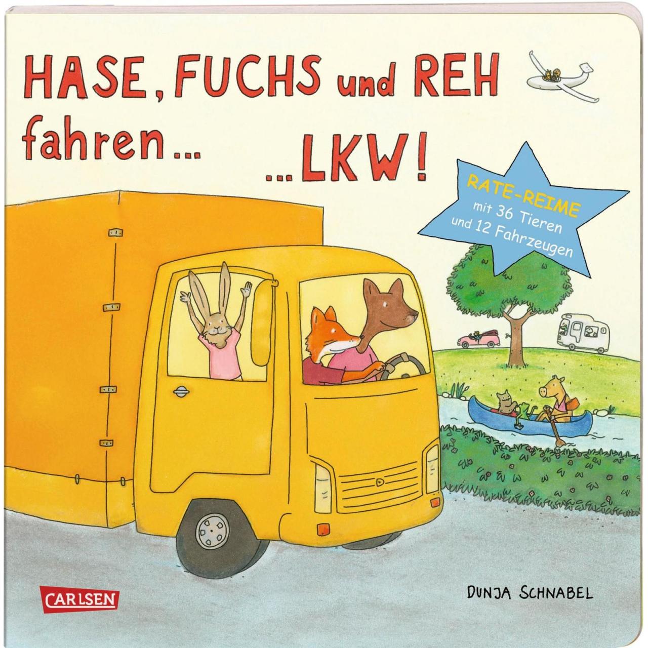 Hase, Fuchs und Reh fahren... LKW!, Kinderbücher von Dunja Schnabel