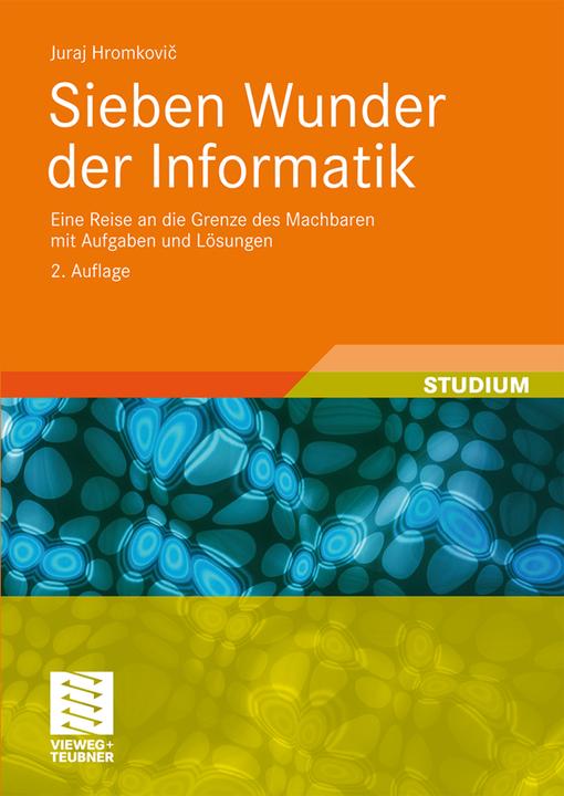 Produktbild Sieben Wunder der Informatik (Deutsch, Juraj Hromkovic, 2008)