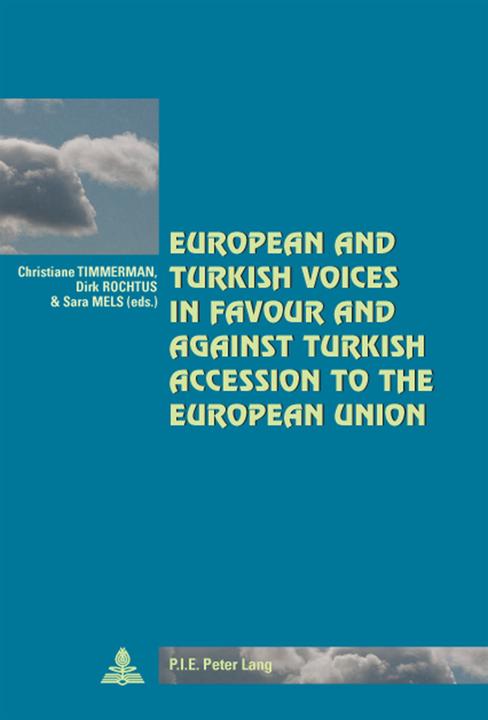 Produktbild European and Turkish Voices in Favour and Against Turkish Accession to the European Union (2008)