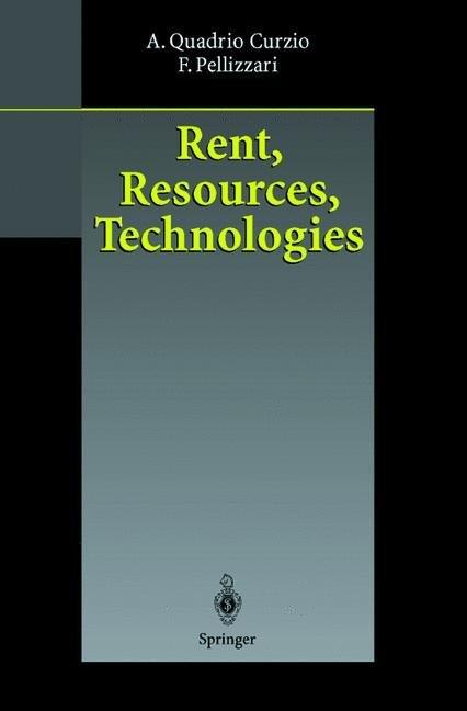 Rent, Resources, Technologies (Englisch, Alberto Quadrio Curzio, Fausta Pellizzari, 2010)