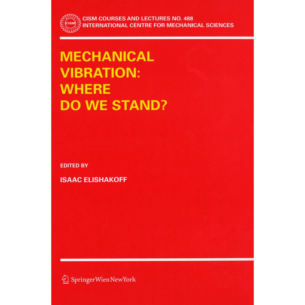 Mechanical Vibration: Where Do We Stand?, Fachbücher von Isaac Elishakoff