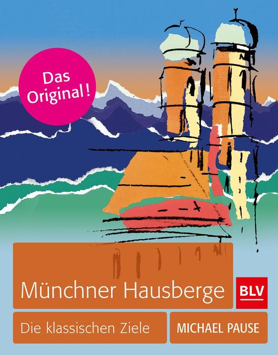 Produktbild Münchner Hausberge (Deutsch, Michael Pause, 2012)