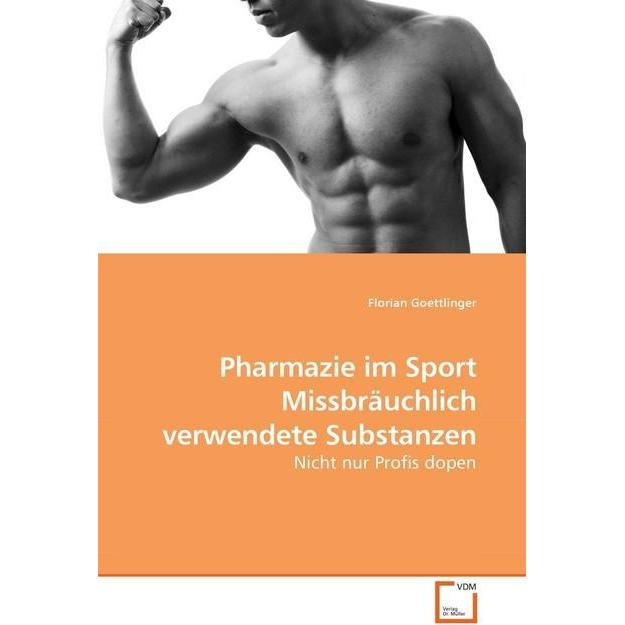 Pharmazie im Sport Missbräuchlich verwendete Substanzen, Fachbücher