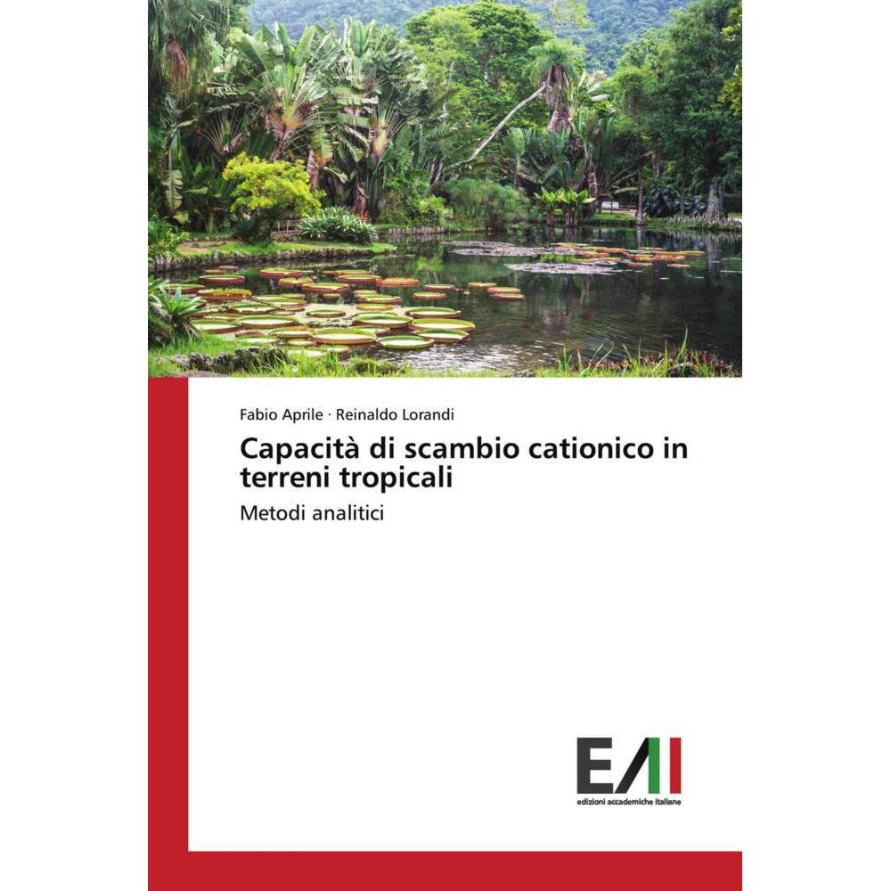 Capacità di scambio cationico in terreni tropicali, Fachbücher von Reinaldo Lorandi, Fabio Aprile