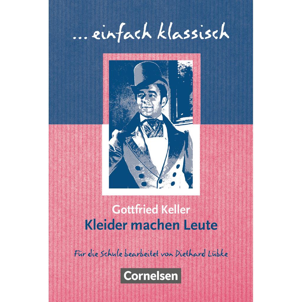 Einfach klassisch, Klassiker für ungeübte Leser/-innen, Kleider machen Leute, Empfohlen für das, Schulbücher von Diethar...