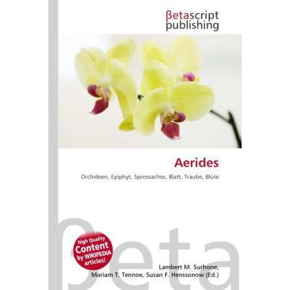 Thumbnail - Aerides, Fachbücher von Lambert M. Surhone, Mariam T. Tennoe, Susan F. Henssonow
