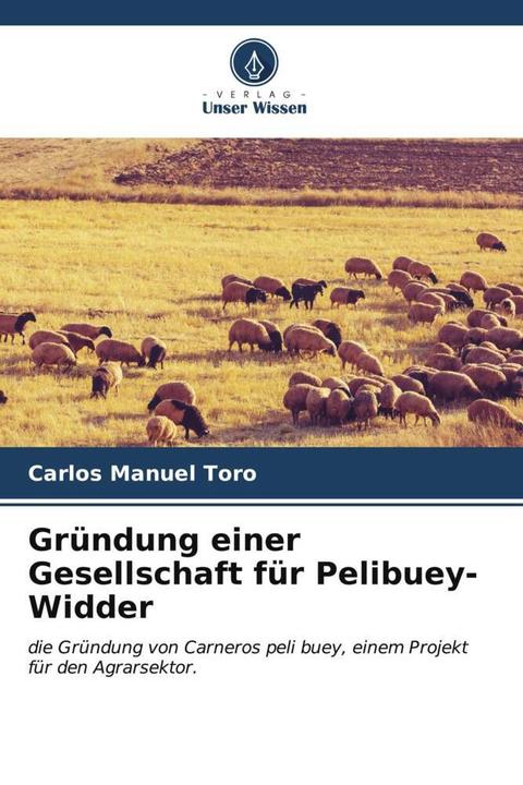 Produktbild Gründung einer Gesellschaft für Pelibuey-Widder (Carlos Manuel Toro, 2023)