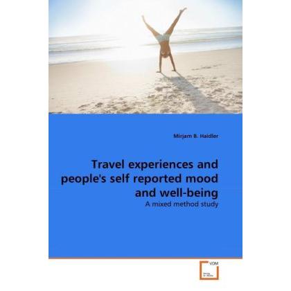 Travel experiences and people's self reported mood and well-being, Fachbücher