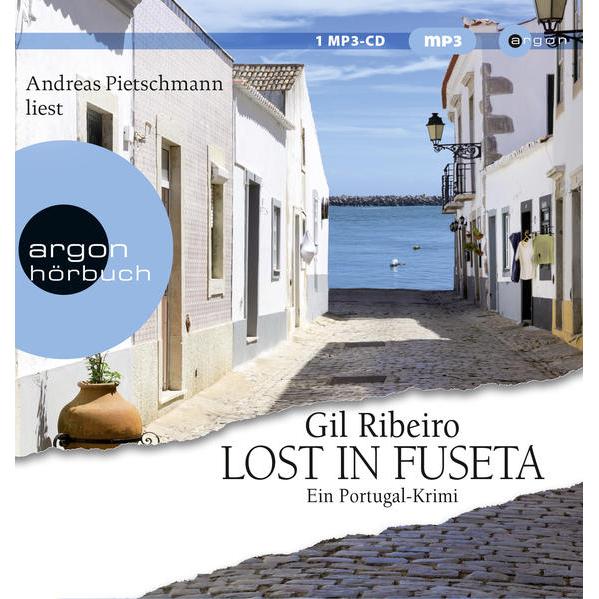 Lost in Fuseta, Hörbücher von Gil Ribeiro, Andreas Pietschmann
