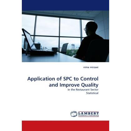 Application of SPC to Control and Improve Quality, Fachbücher von Nima Mirzaei
