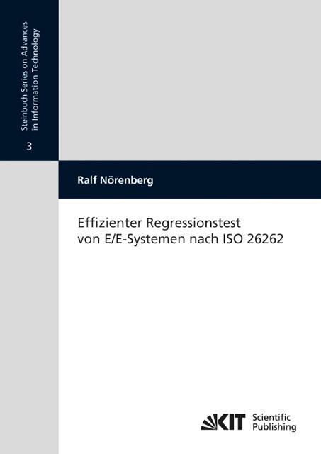 Produktbild Effizienter Regressionstest von E/E-Systemen nach ISO 26262 (Deutsch, Ralf Nörenberg, 2012)