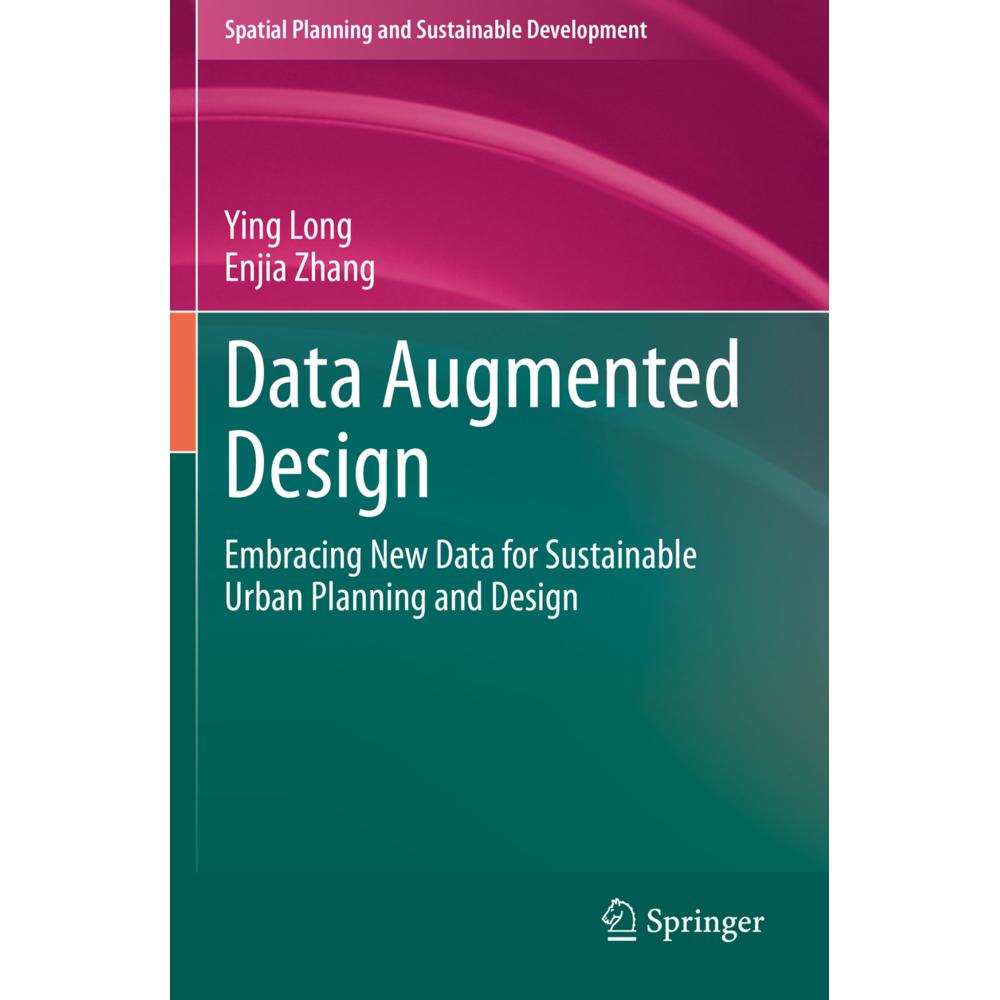 Data Augmented Design, Fachbücher von Ying Long, Enjia Zhang