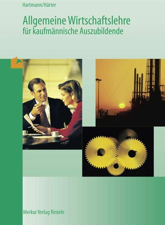 Produktbild Merkur Allgemeine Wirtschaftslehre für kaufmännische Auszubildende (Deutsch, Friedrich Härter, Gernot Hartmann, 2020)