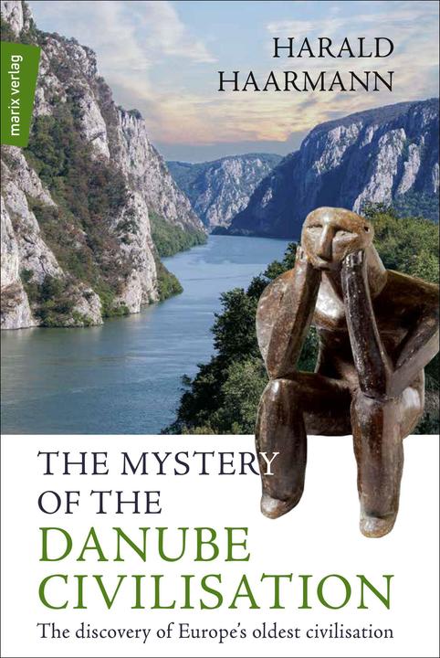 The Mystery of the Danube Civilisation (Englisch, Harald Haarmann, 2019)
