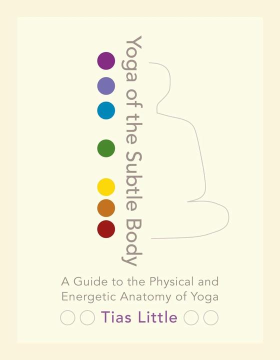 Produktbild Yoga of the Subtle Body (Englisch, Tias Little, 2016)