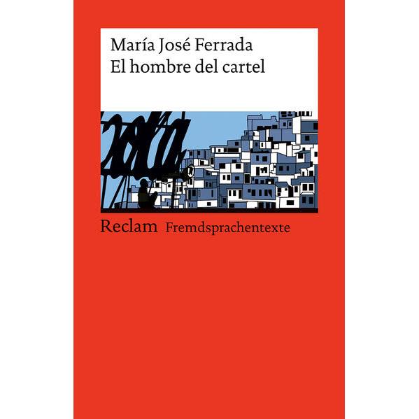 Thumbnail - El hombre del cartel. Spanischer Text mit deutschen Worterklärungen. Niveau B1–B2 (GER), Schulbücher von Michaela Schwer...