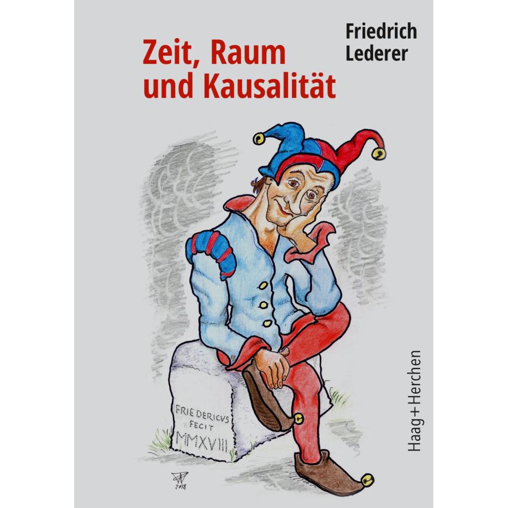 Thumbnail - Zeit, Raum und Kausalität, Fachbücher von Friedrich Lederer