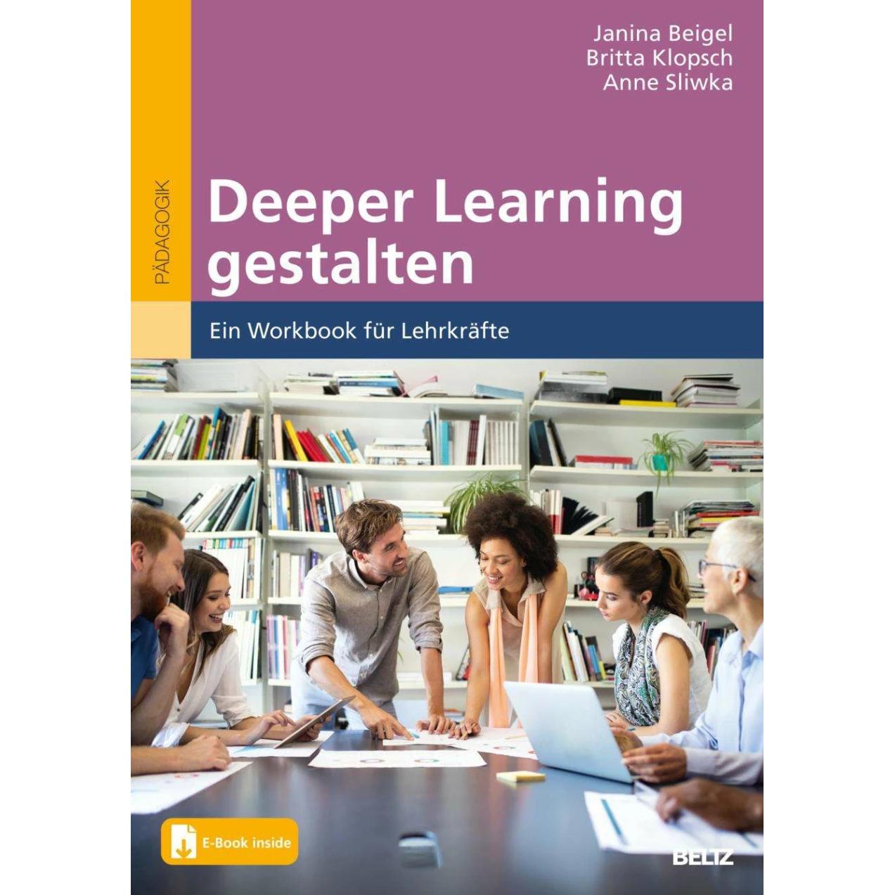 Deeper Learning gestalten, Fachbücher von Britta Klopsch, Anne Sliwka, Janina Beigel