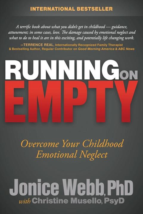 Produktbild Running on Empty: Overcome Your Childhood Emotional Neglect (Englisch, Christine Musello, Jonice Webb, 2012)