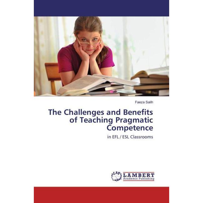 The Challenges and Benefits of Teaching Pragmatic Competence, Fachbücher