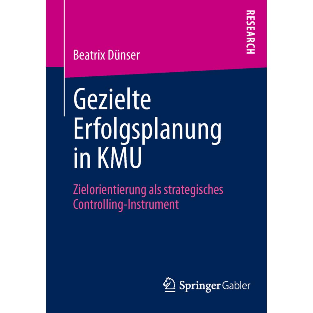 Gezielte Erfolgsplanung in KMU, Fachbücher von Beatrix Dünser