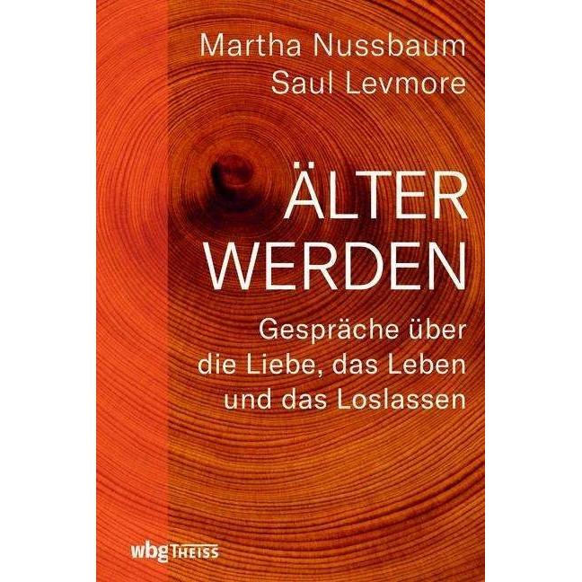 Thumbnail - Älter werden, Sachbücher von Saul Levmore, Manfred Weltecke, Martha Nussbaum