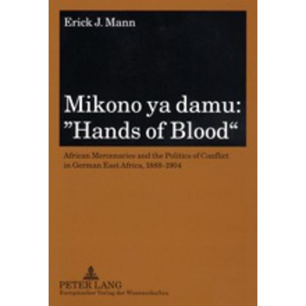 Mikono ya damu: 'Hands of Blood', Fachbücher von Erick Mann