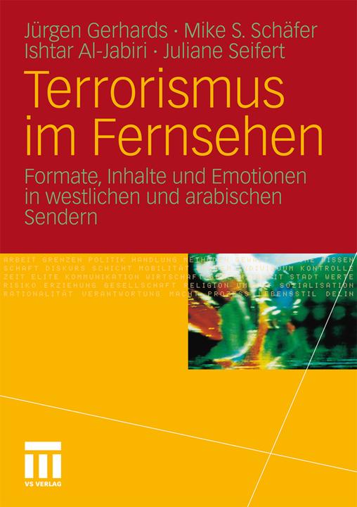 Produktbild Terrorismus im Fernsehen (Deutsch, Ishtar Al Jabiri, Juliane Seifert, Jürgen Gerhards, Mike S. Schäfer, 2011)