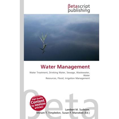 Water Management, Fachbücher von Lambert M. Surhone, Miriam T. Timpledon, Susan F. Marseken