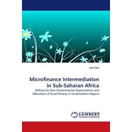 Microfinance Intermediation in Sub-Saharan Africa, Fachbücher von Joel Oke