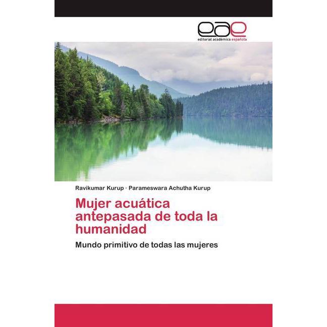 Mujer acuática antepasada de toda la humanidad, Fachbücher von Parameswara Achutha Kurup, Ravikumar Kurup